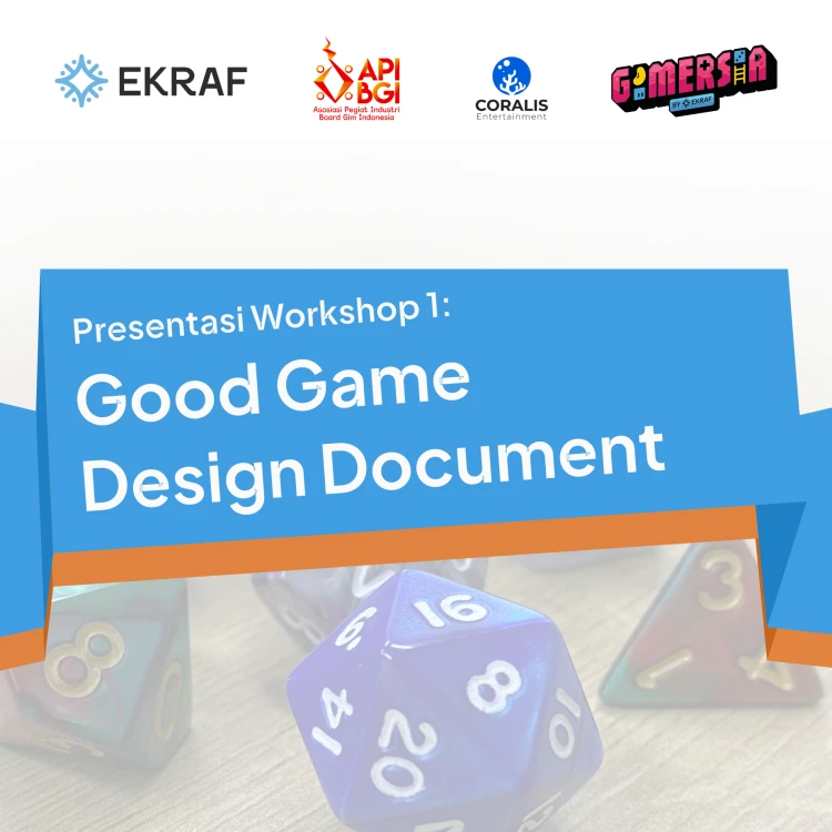 Presentasi Workshop 1 Gimersia 2025: Good Game Design Document